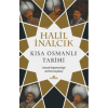 Kısa Osmanlı Tarihi ;Osmanlı İmparatorluğu Tarihine Kuşbakışı