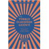 Türkçe Ülkesinde Gezinti;Orhon Yazıtları - Oğuznâmeler - Osmanlı Alfabesi - İstanbul Türkçesi