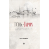 Türk - Japon İlişkileri Tarihi