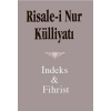 Risale i Nur Külliyatı;İndeks ve Fihristi