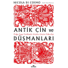 Antik Çin ve Düşmanları;Doğu Asya Tarihinde Göçebe Gücün Yükselişi