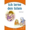 Ich Lerne Den Islam 3; Bände In Eınem Buch