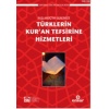 Başlangıçtan Günümüze Türklerin Kuran Tefsirine Hizmetleri