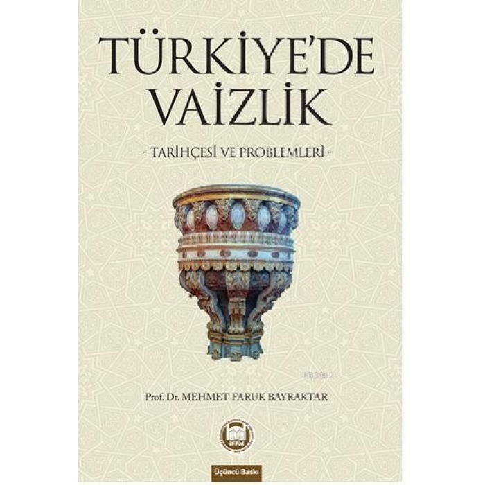Türkiyede Vaizlik; Tarihçesi ve Problemleri