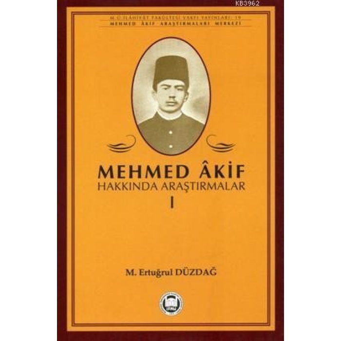 Mehmed Akif Hakkında Araştırmalar - I