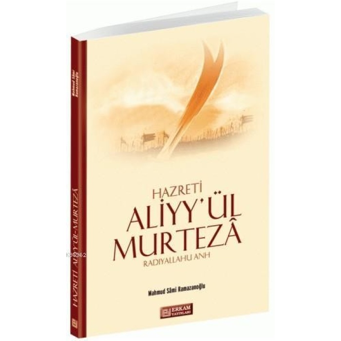 Hazreti Aliyyül Murteza - Mahmud Sami Ramazanoğlu