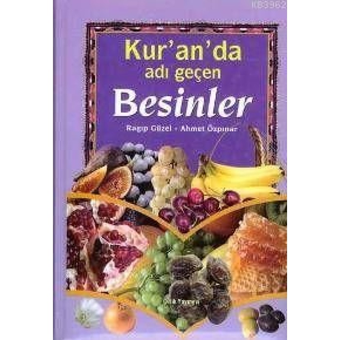 Kur’an’da Adı Geçen Besinler