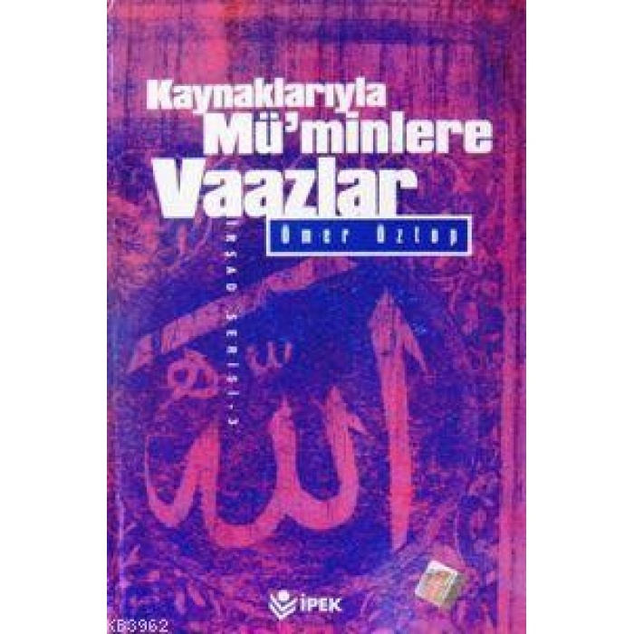 Kaynaklarıyla Mü´minlere Vaazlar Cilt: 2 (1. Hmr)