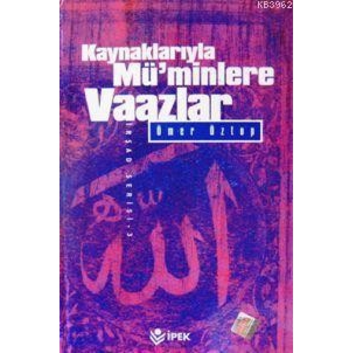 Kaynaklarıyla Mü´minlere Vaazlar Cilt: 2 (2. Hmr)