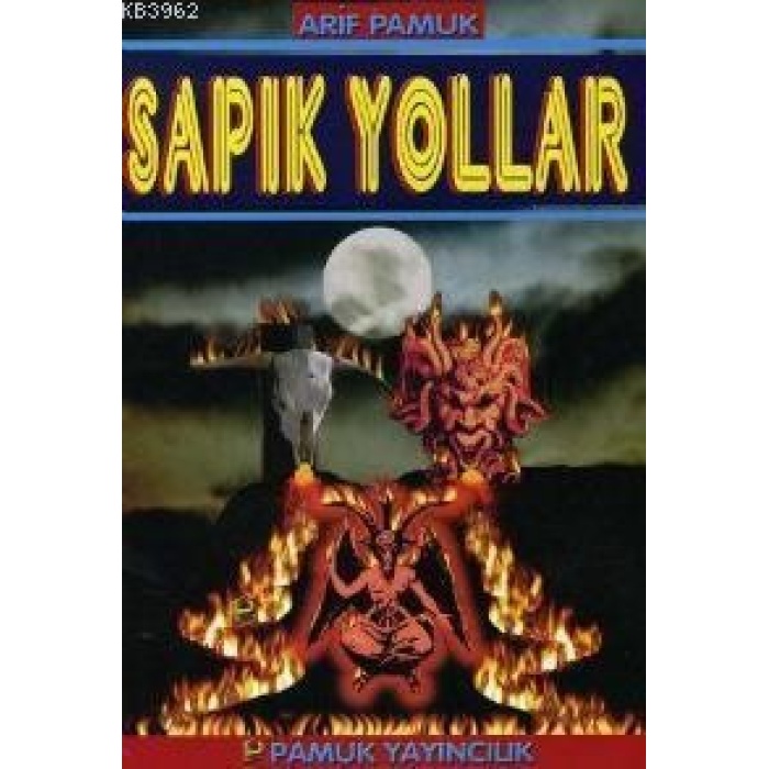 Sapık Yollar (Sohbet-019)