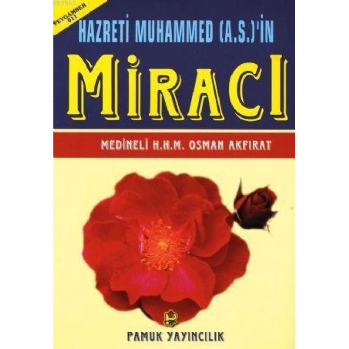 Hazreti Muhammed (a.s.)in Miracı (Peygamber-011)