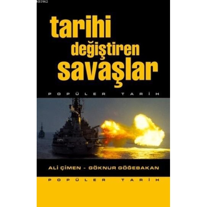 Tarihi Değiştiren Savaşlar