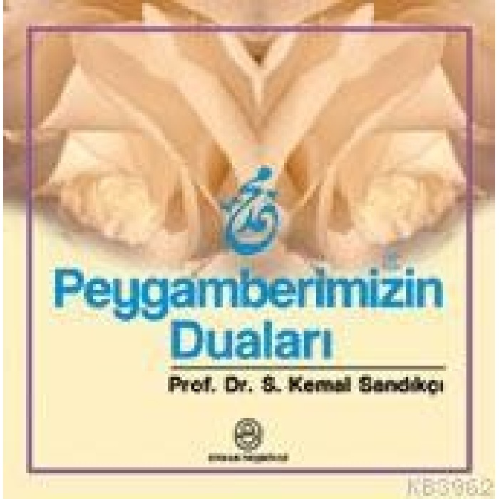 Peygamberimizin Duaları