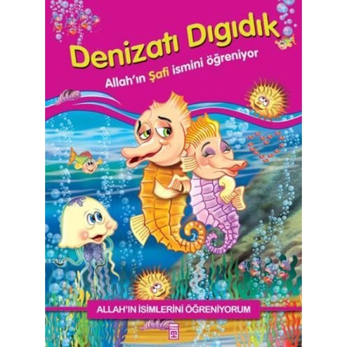 Denizatı Dıgıdık Allahın Şafi İsmini Öğreniyor