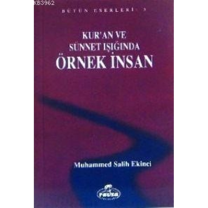 Kuran ve Sünnet Işığında Örnek İnsan