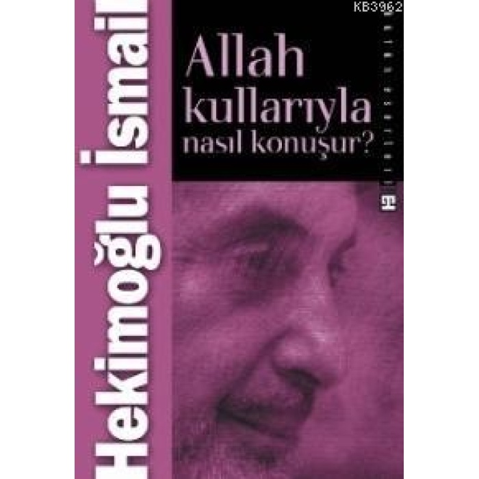 Allah Kullarıyla Nasıl Konuşur?