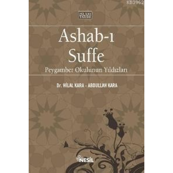 Ashab-ı Suffe; Peygamber Okulunun Yıldızları