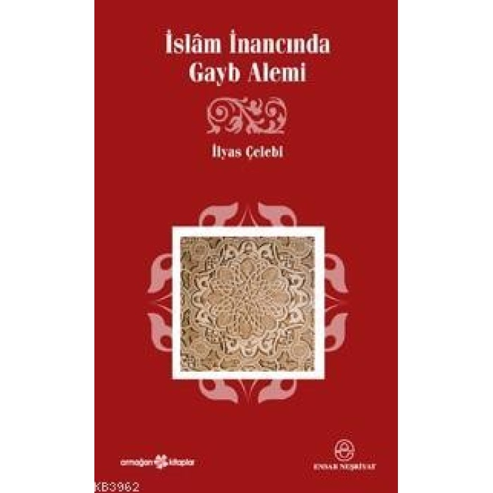 İslâm İnancında Gayb Alemi