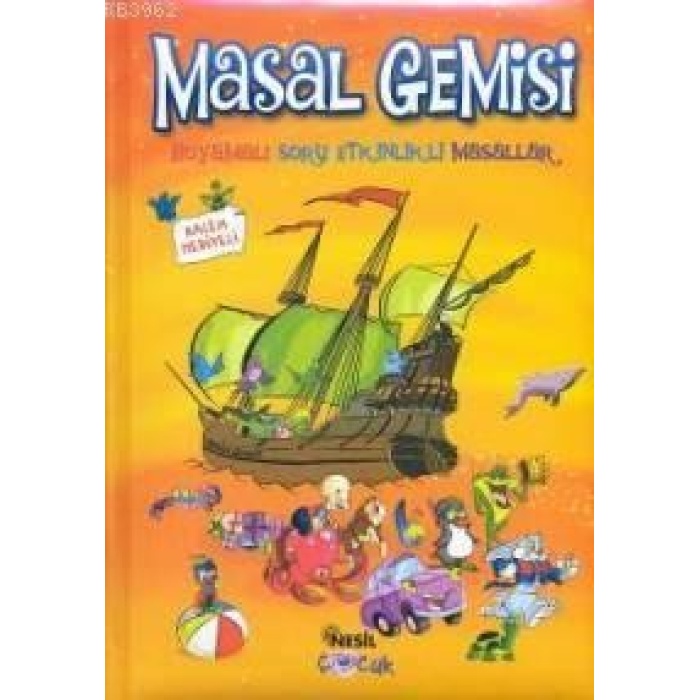 Masal Gemisi; Boyamalı Soru Etkinlikli Masallar (kalem Hediyeli)