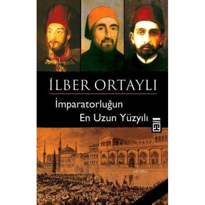 İmparatorluğun En Uzun Yüzyılı