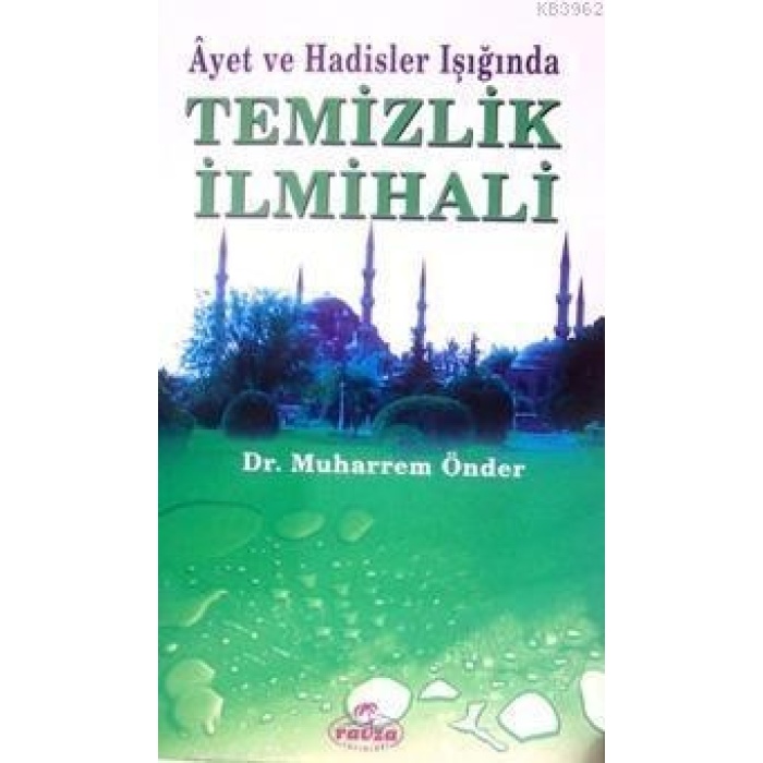 Âyet ve Hadisler Işığında Temizlik İlmihali