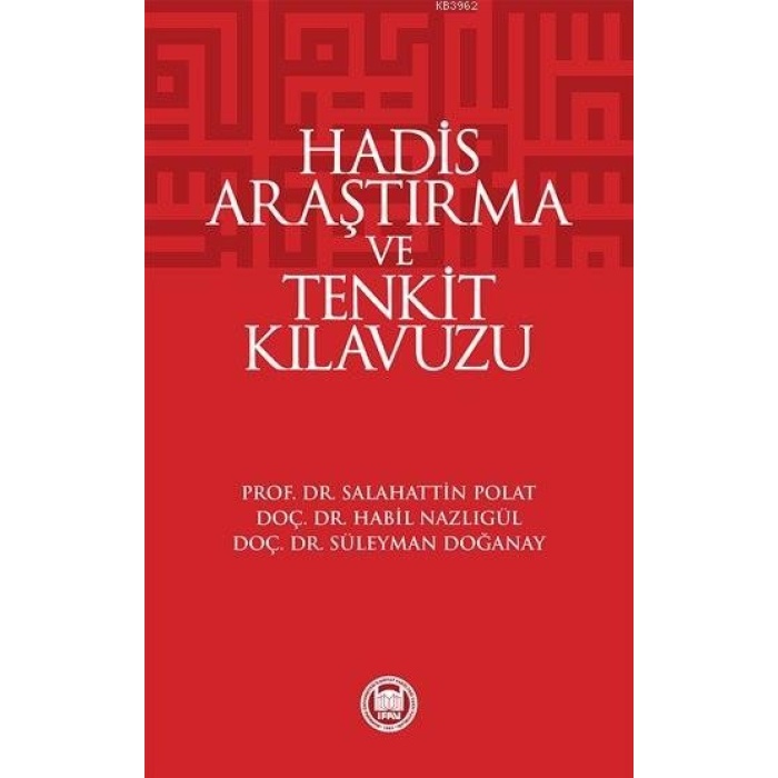 Hadis Araştırma ve Tenkit Klavuzu