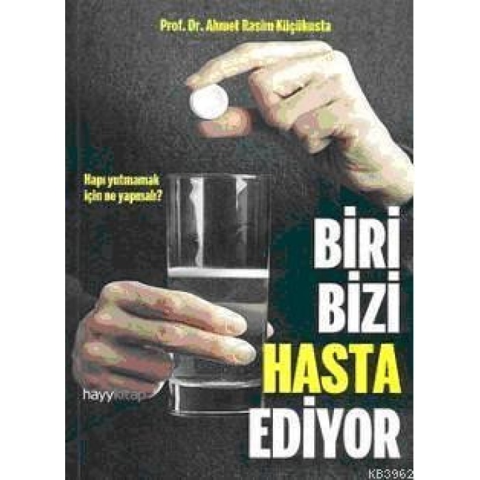 Biri Bizi Hasta Ediyor