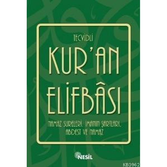 Tecvidli Kur´an Elifbası; Namaz Sureleri, İmanın Şartları, Abdest ve Namaz