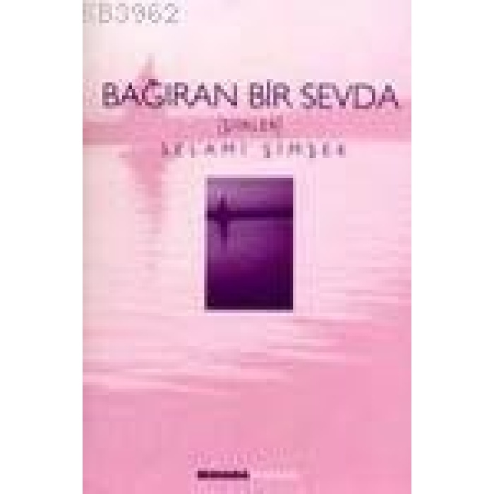 Bağıran Bir Sevda