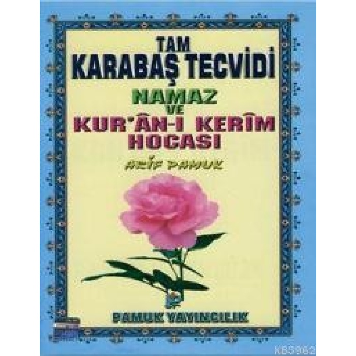 Tam Karabaş Tecvidi, Namaz ve Kuran-ı Kerim Hocası (Tecvid-003)