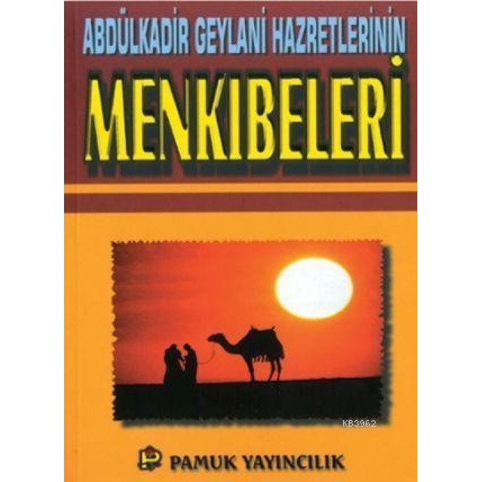 Abdülkadir Geylani Hazretlerinin Menkıbeleri (Tasavvuf-017)
