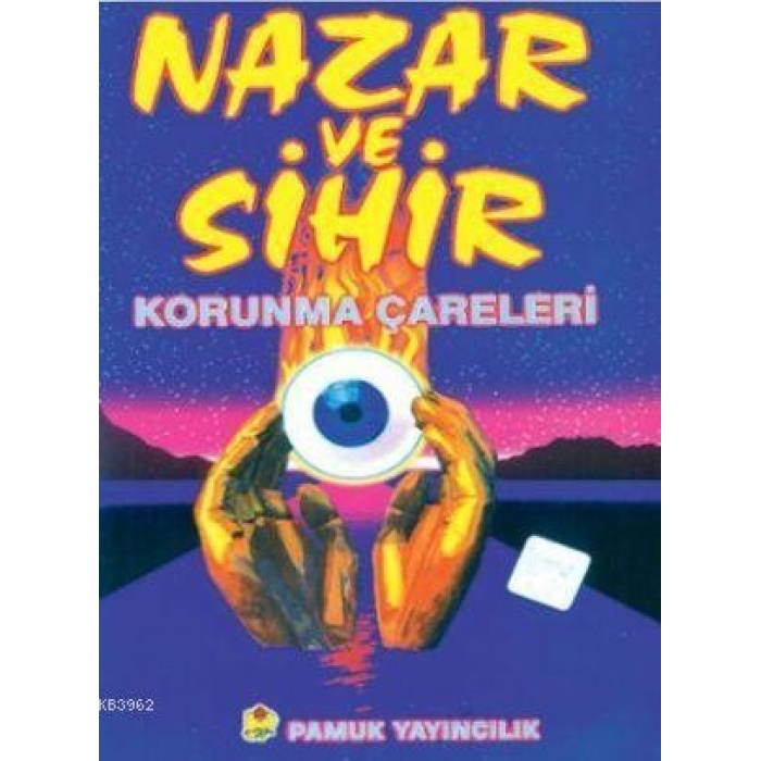 Nazar ve Sihir Korunma Çareleri (Sır-005)