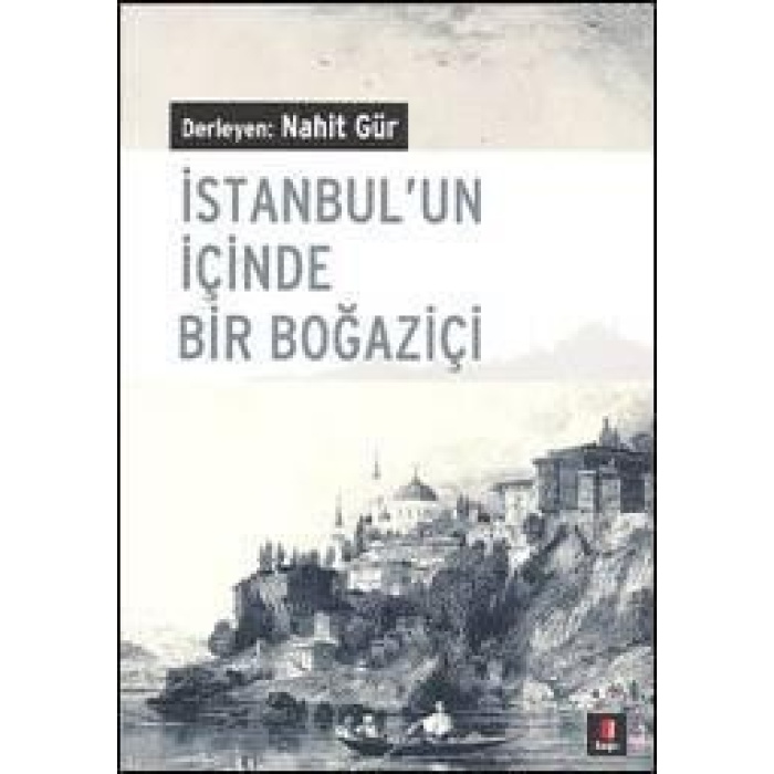 İstanbulun İçinde Bir Boğaziçi