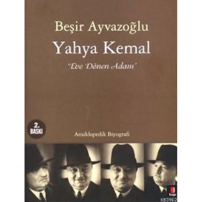 Yahya Kemal; Eve Dönen Adam