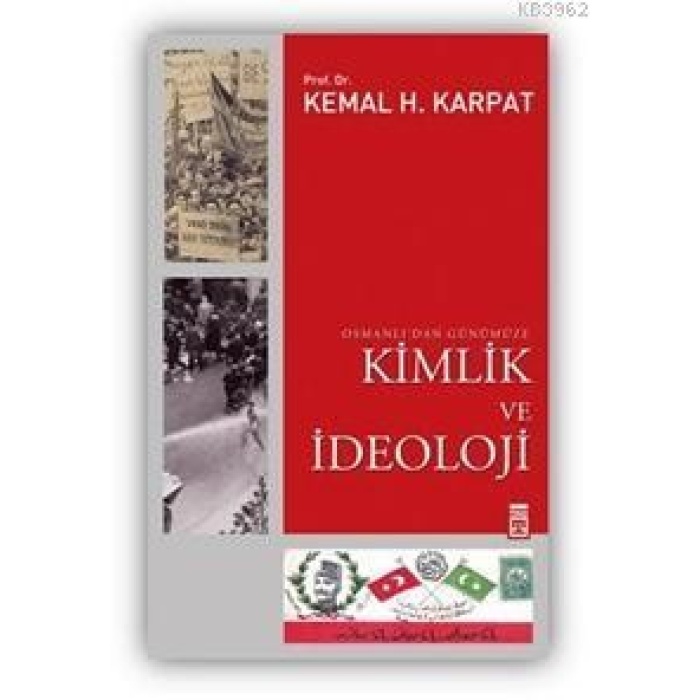 Osmanlıdan Günümüze Kimlik ve İdeoloji