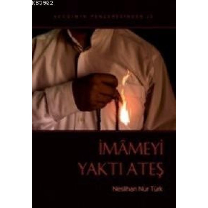 İmameyi Yaktı Ateş - Neslihan Nur Türk