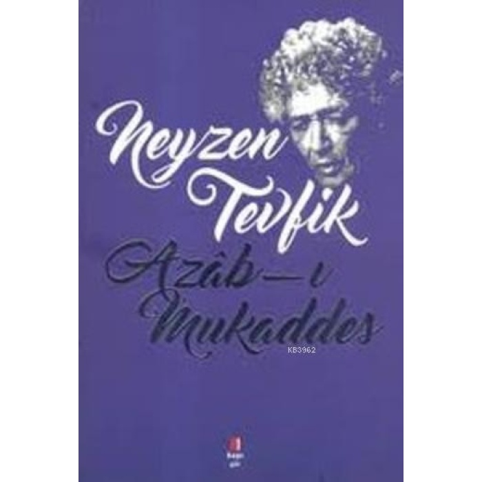 Azâb-ı Mukaddes; Neyzen Tevfik