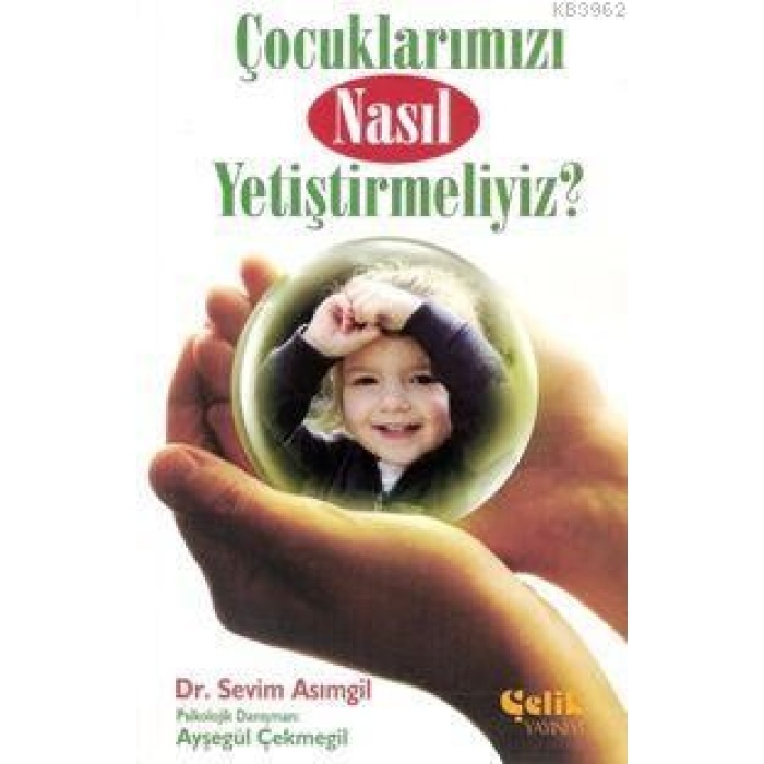 Çocuklarımızı Nasıl Yetiştirmeliyiz