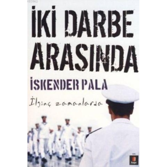 İki Darbe Arasında; İlginç Zamanlarda