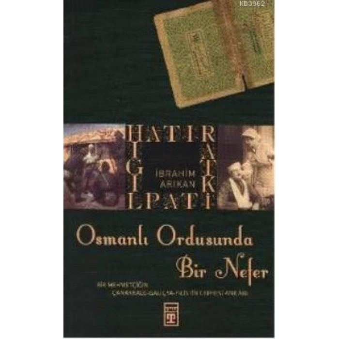 Osmanlı Ordusunda Bir Nefer