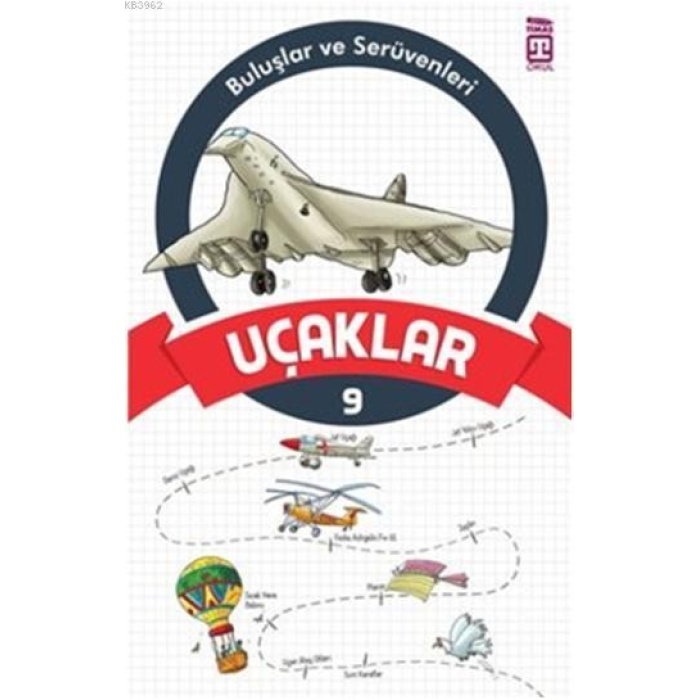 Uçaklar; Buluşlar ve Serüvenleri, 9+ Yaş