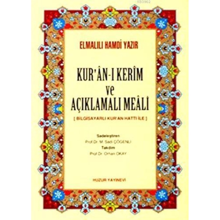 Kuran-ı Kerim ve Açıklamalı Meali (Orta Boy, Ciltli Kalın); Bilgisayar Hatlı