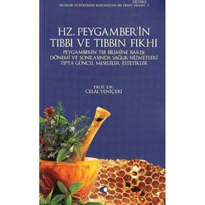 Hz. Peygamberin Tıbbı ve Tıbbın Fıkhı