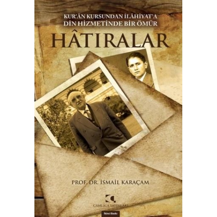 Hatıralar; Kuran Kursundan İlahiyata Din Hizmetinde Bir Ömür