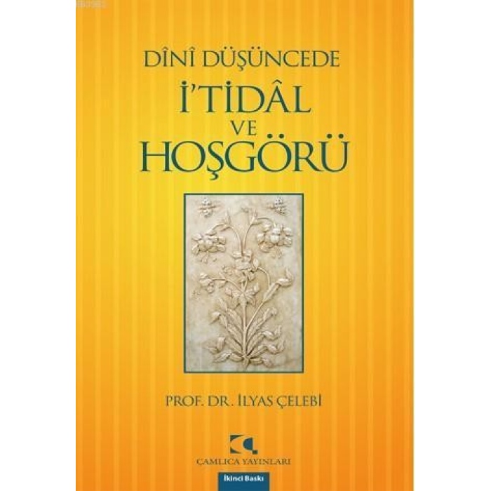 Dînî Düşüncede İtidâl ve Hoşgörü