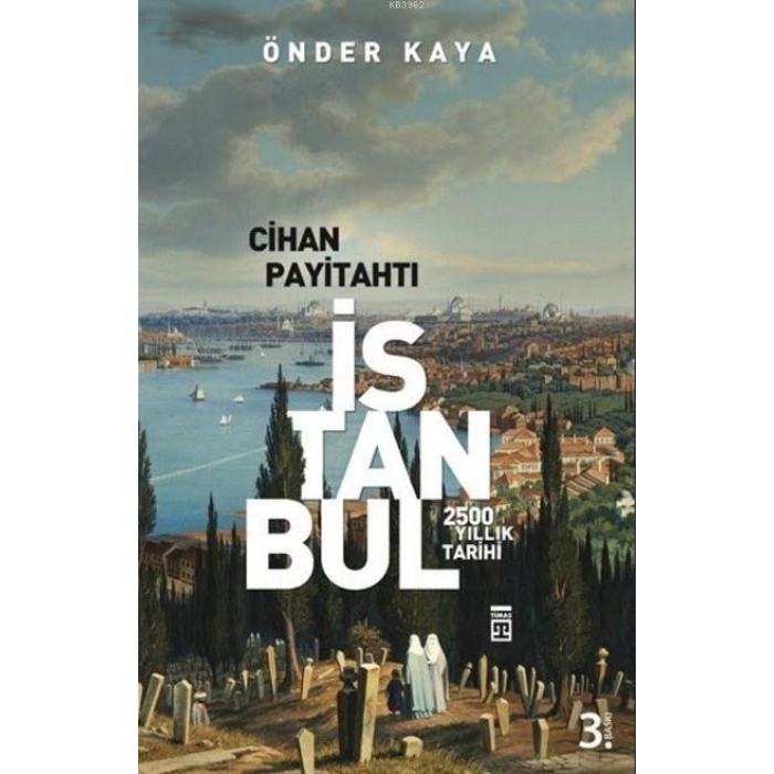 Cihan Payitahtı İstanbul; 2500 Yıllık Tarih