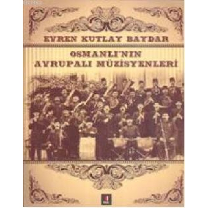 Osmanlının Avrupalı Müzisyenleri