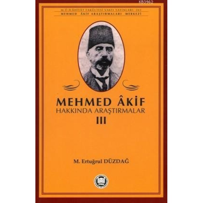 Mehmed Akif Hakkında Araştırmalar - III