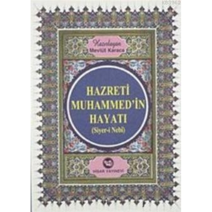 Hz. Muhammedin Hayatı
