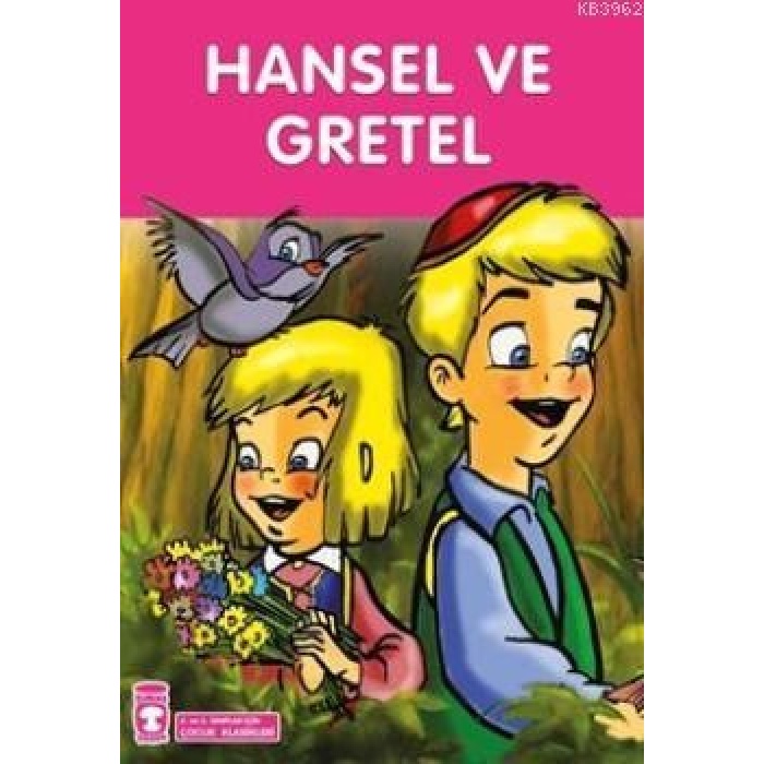 Hansel ile Gretel; +8 Yaş